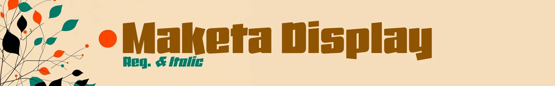Maketa Display fonts. Regular & Italic