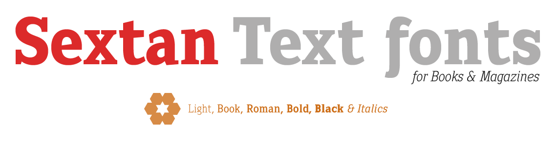 Sextan Text Fonts for Books & Magazines.