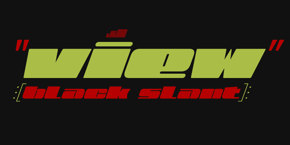 View-Black-slant-fonts